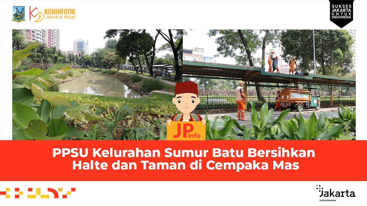 PPSU Kelurahan Sumur Batu Bersihkan Halte dan Taman di Cempaka Mas